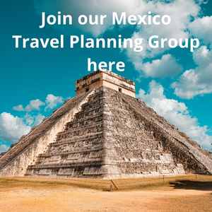 Mexico Travel Planning Group