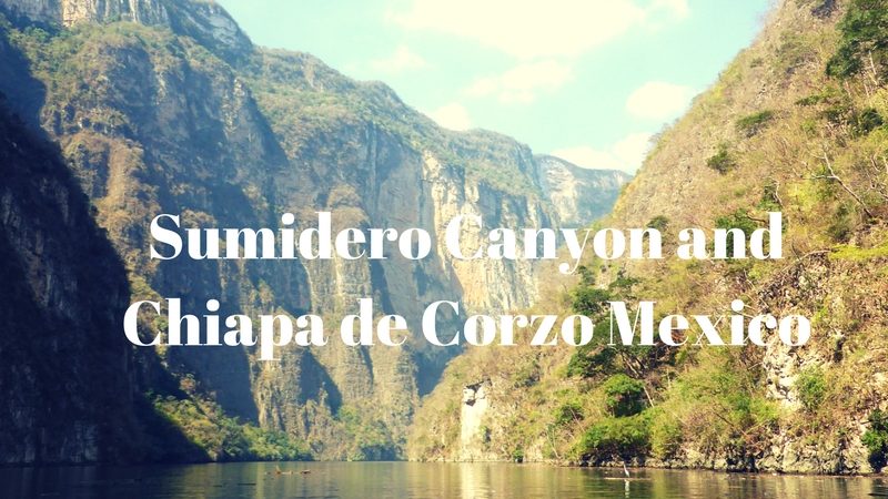 Sumidero Canyon Chiapas Mexico