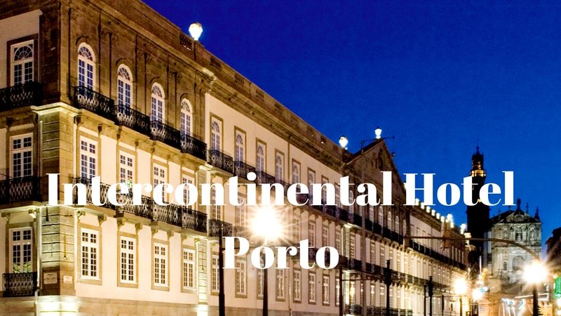 Intercontinental Hotel Porto