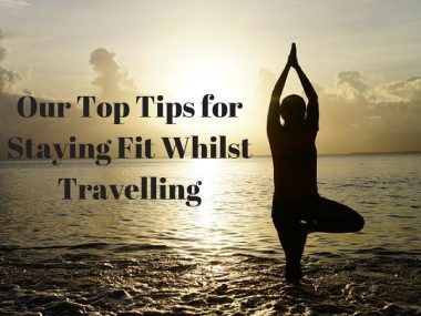 Our top tips for staying fit whilst travelling