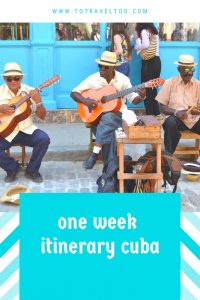 1 week trip to cuba