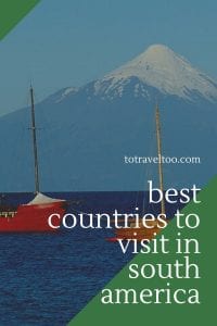 Pinterest Best Countries to visit in South America