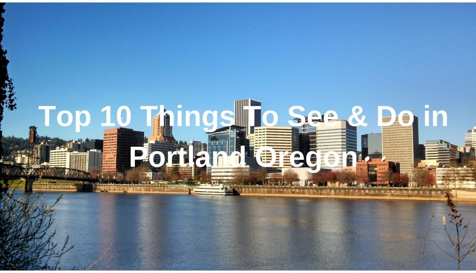 Top 10 Things To See and Do in Portland Oregon - To Travel Too