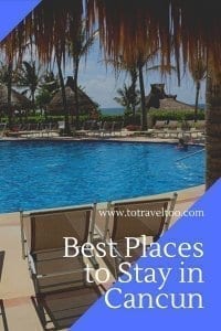 Best Places to Stay in Cancun