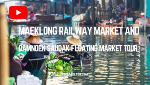 Maeklong Railway and Damnoe Saduak Floating Market video