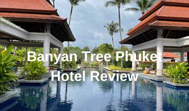 Banyan Tree Phuket Hotel Review