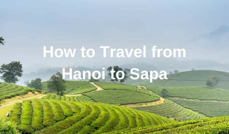 How to travel from Hanoi to Sa Pa