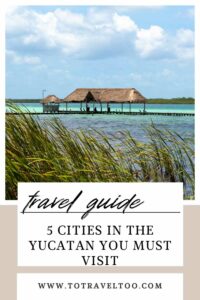 Pinterest - visiting Puerto Morelos in the Yucatan Peninsula