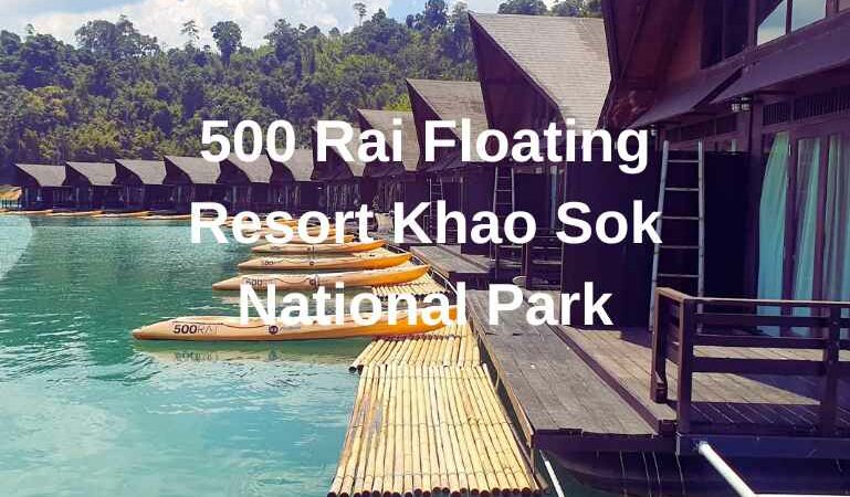 500 Rai Floating Resort Khao Sok National park