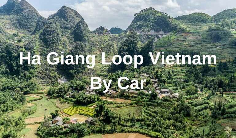 Ha Giang Vietnam Loop by car