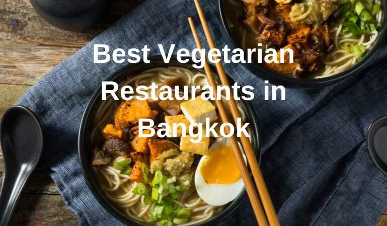 Best Vegetarian Restaurants in Bangkok