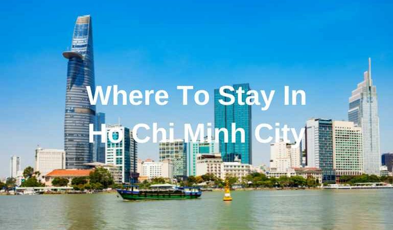 Where to stay in Ho Chi Minh City