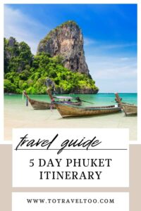 5 Day Phuket Itinerary
