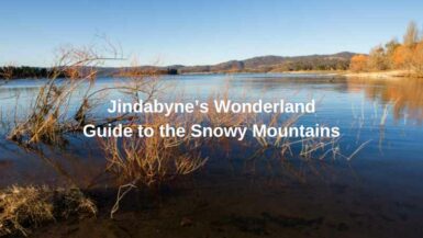 Lake Jindabyne - guide to the snowy mountains nsw