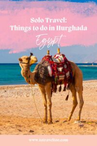 Things to do in Hurghada as a solo traveller