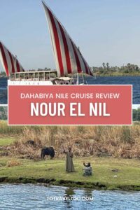 Pinterest Nour El Nil Dahabiya Cruise Review Egypt