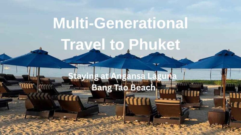 Multi-generational travel Phuket